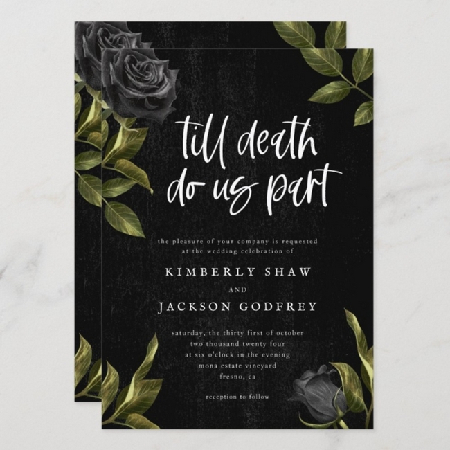 Gothic black wedding invitation with “till death do us part” in white script, featuring dark roses and green leaves on a textured black background.